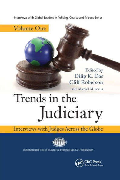Trends in the Judiciary: Interviews with Judges Across the Globe, Volume One / Edition 1