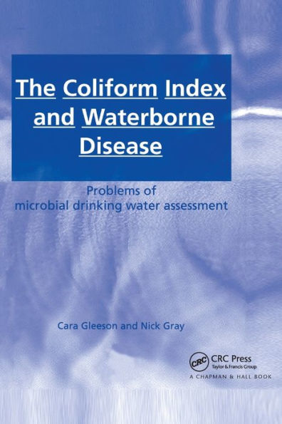 The Coliform Index and Waterborne Disease: Problems of microbial drinking water assessment