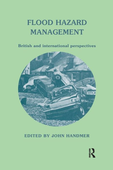 Flood Hazard Management: British and International Perspectives