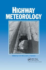 Title: Highway Meteorology, Author: A.H. Perry