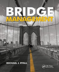 Title: Bridge Management / Edition 2, Author: Michael J. Ryall