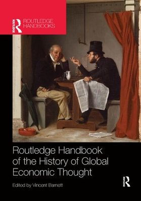 Routledge Handbook of the History Global Economic Thought
