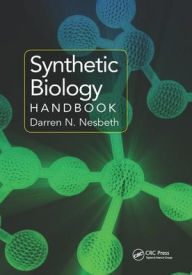 Title: Synthetic Biology Handbook / Edition 1, Author: Darren N. Nesbeth