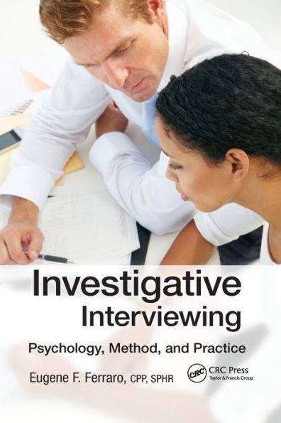 Investigative Interviewing: Psychology, Method and Practice / Edition 1