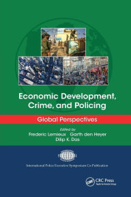 Title: Economic Development, Crime, and Policing: Global Perspectives / Edition 1, Author: Frederic Lemieux