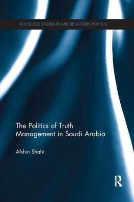 The Politics of Truth Management Saudi Arabia