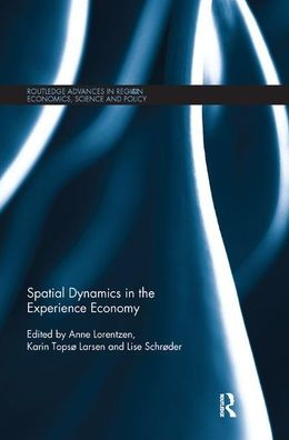 Spatial Dynamics in the Experience Economy / Edition 1