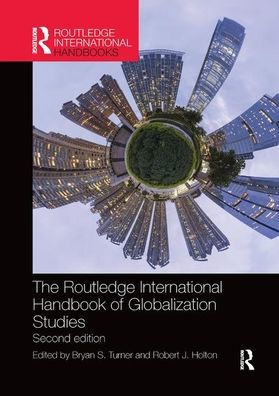 The Routledge International Handbook of Globalization Studies: Second edition