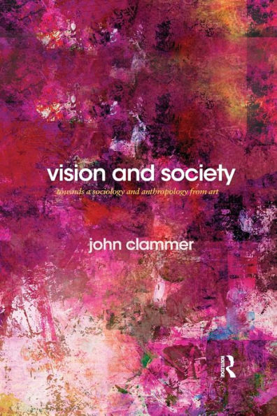 Vision and Society: Towards a Sociology Anthropology from Art