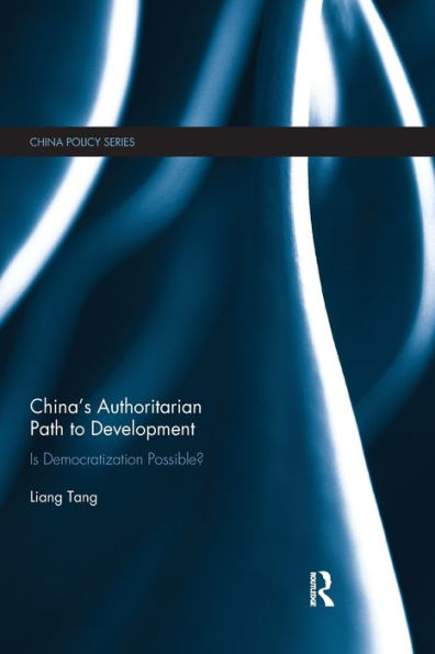 China's Authoritarian Path to Development: Is Democratization Possible?