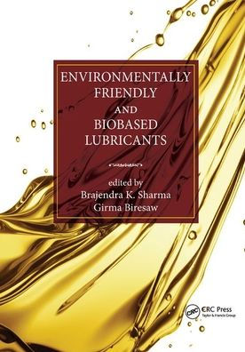 Environmentally Friendly and Biobased Lubricants / Edition 1