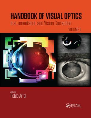 Handbook of Visual Optics, Volume Two: Instrumentation and Vision Correction / Edition 1