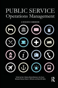 Title: Public Service Operations Management: A research handbook / Edition 1, Author: Zoe Radnor