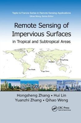 Remote Sensing of Impervious Surfaces in Tropical and Subtropical Areas / Edition 1