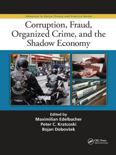 Corruption, Fraud, Organized Crime, and the Shadow Economy / Edition 1