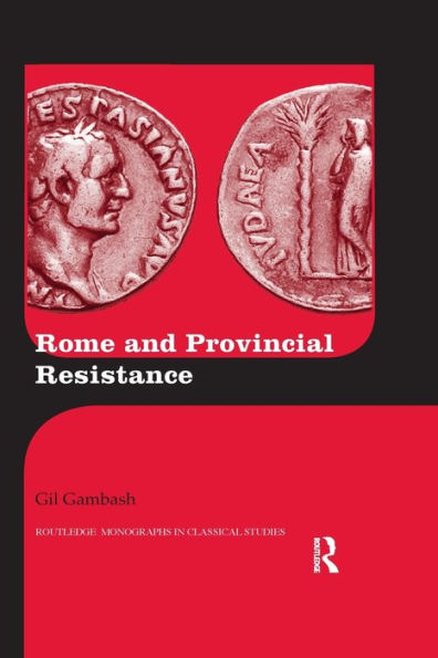 Rome and Provincial Resistance / Edition 1