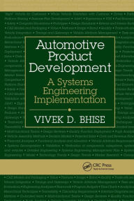 Download free epub ebooks Automotive Product Development: A Systems Engineering Implementation / Edition 1 (English Edition) by Vivek D. Bhise PDF FB2 MOBI