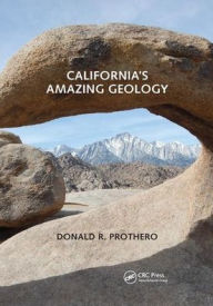 Title: California's Amazing Geology / Edition 1, Author: Donald R. Prothero