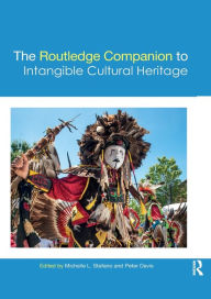 Title: The Routledge Companion to Intangible Cultural Heritage, Author: Michelle Stefano