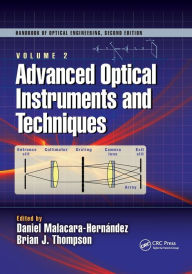 Title: Advanced Optical Instruments and Techniques / Edition 1, Author: Daniel Malacara Hernández