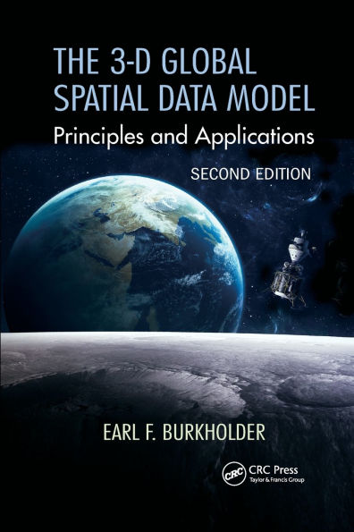 The 3-D Global Spatial Data Model: Principles and Applications