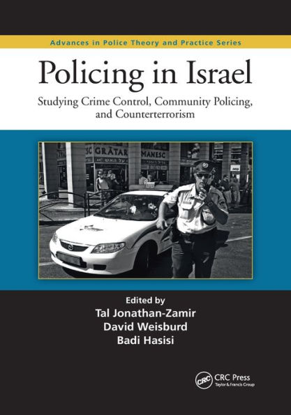 Policing in Israel: Studying Crime Control, Community, and Counterterrorism / Edition 1