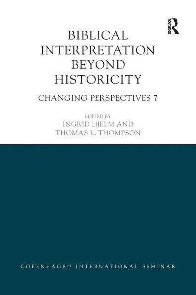 Biblical Interpretation Beyond Historicity: Changing Perspectives 7