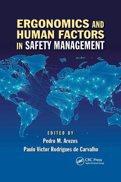 Ergonomics and Human Factors in Safety Management / Edition 1