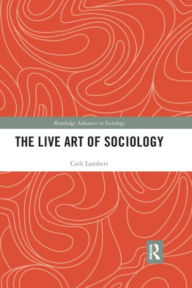 The Live Art of Sociology