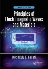 Title: Principles of Electromagnetic Waves and Materials / Edition 2, Author: Dikshitulu K. Kalluri