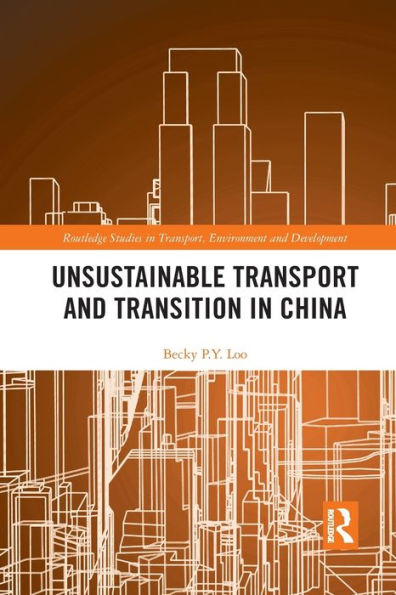 Unsustainable Transport and Transition in China / Edition 1