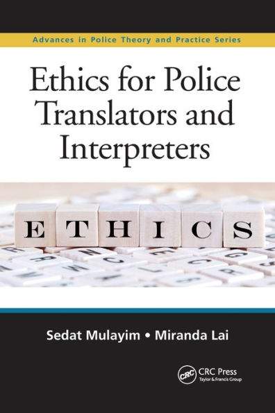 Ethics for Police Translators and Interpreters / Edition 1