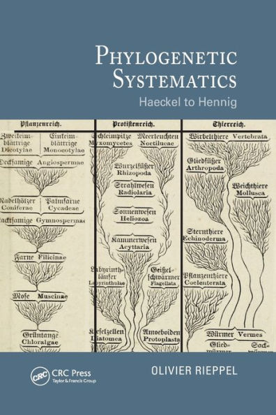 Phylogenetic Systematics: Haeckel to Hennig / Edition 1