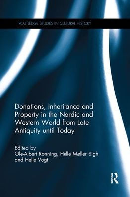 Donations, Inheritance and Property the Nordic Western World from Late Antiquity until Today