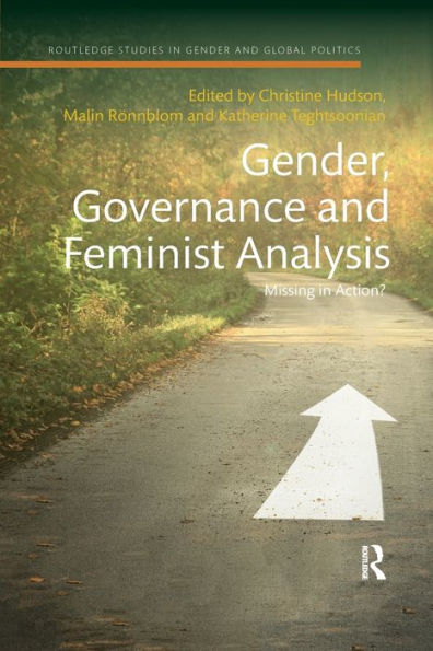 Gender, Governance and Feminist Analysis: Missing in Action?