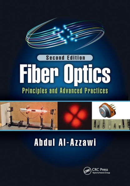 Fiber Optics: Principles and Advanced Practices, Second Edition / Edition 2