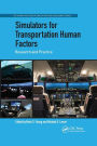 Simulators for Transportation Human Factors: Research and Practice / Edition 1