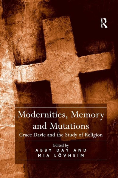 Modernities, Memory and Mutations: Grace Davie the Study of Religion