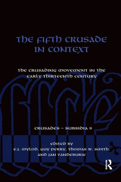 the Fifth Crusade Context: Crusading Movement Early Thirteenth Century