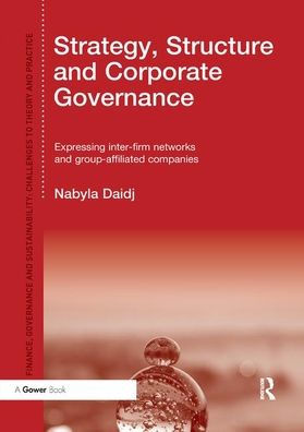 Strategy, Structure and Corporate Governance: Expressing inter-firm networks and group-affiliated companies