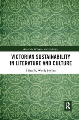 Victorian Sustainability Literature and Culture