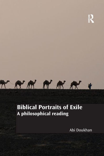 Biblical Portraits of Exile: A philosophical reading