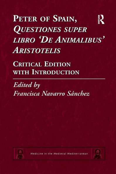 Peter of Spain, Questiones super libro De Animalibus Aristotelis: Critical Edition with Introduction