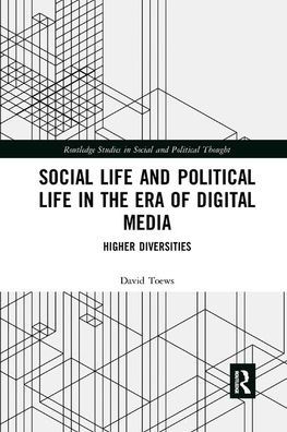 Social Life and Political the Era of Digital Media: Higher Diversities