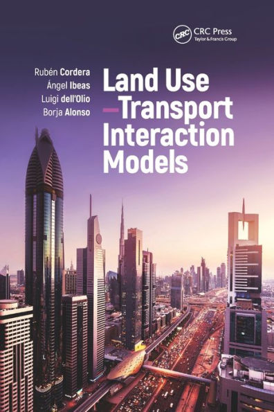 Land Use-Transport Interaction Models / Edition 1