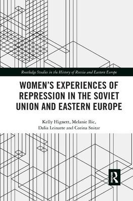Women's Experiences of Repression in the Soviet Union and Eastern Europe