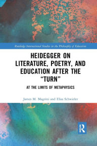 Title: Heidegger on Literature, Poetry, and Education after the 