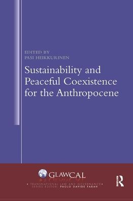 Sustainability and Peaceful Coexistence for the Anthropocene / Edition 1