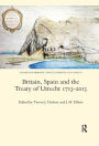 Britain, Spain and the Treaty of Utrecht 1713-2013