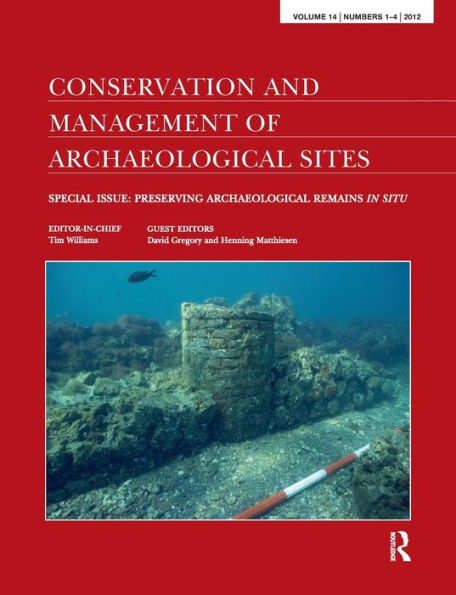 Preserving Archaeological Remains Situ: Proceedings of the 4th International Conference